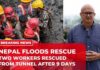 Two workers rescued alive from Nepal tunnel nine days after devastating floods